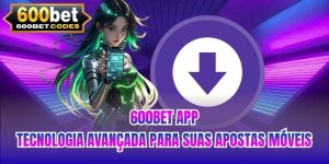 600BET App | Tecnologia Avançada Para Suas Apostas Móveis